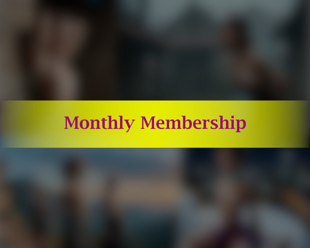 Monthly Membership